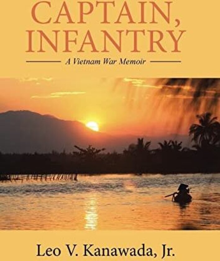 Captain, Infantry av Jr Leo V Kanawada (Hardcover)