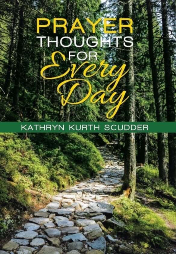 Prayer Thoughts for Every Day av Kathryn Kurth Scudder (Hardcover)