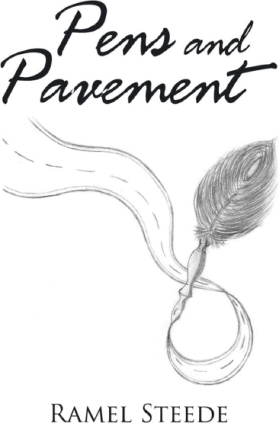 Pens and Pavement av Ramel Steede (Hardcover)