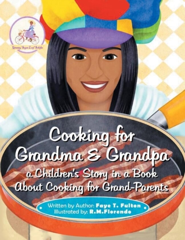 Cooking for Grandma & Grandpa a Children's Story in a Book About Cooking for Grand-Parents av Faye Fulton (Paperback)