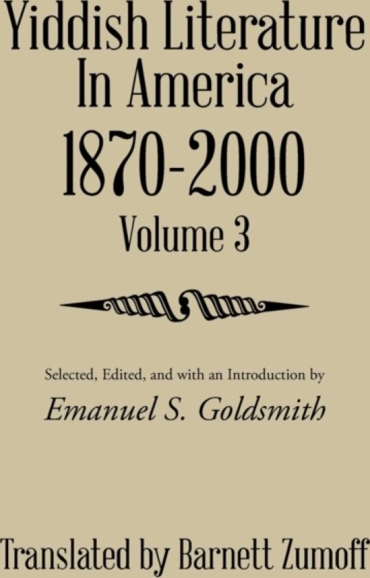 Yiddish Literature In America 1870-2000 av Barnett Zumoff (Hardcover)