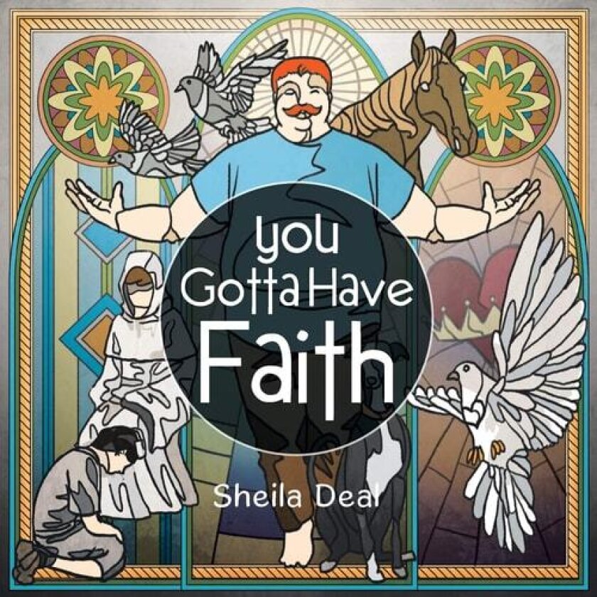 You Gotta Have Faith av Sheila Deal (Paperback)