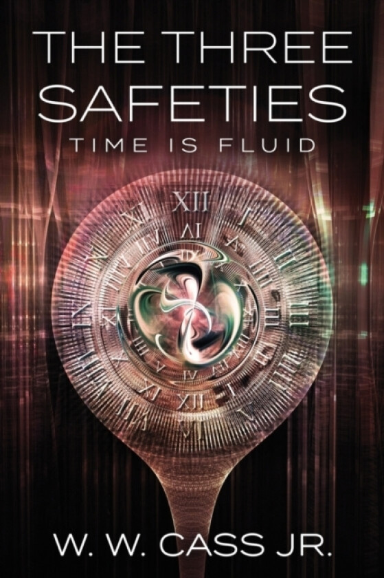 The Three Safeties av W W Jr Cass (Paperback)