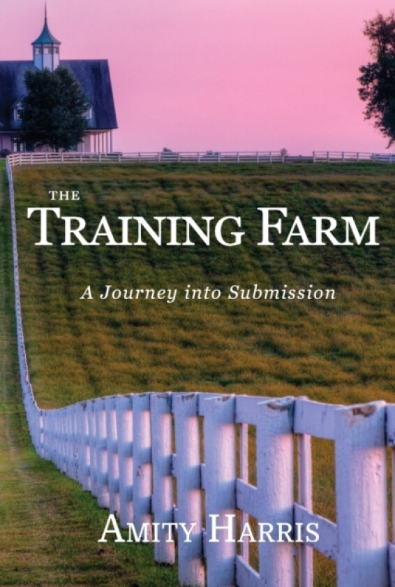 The Training Farm av Amity Harris (Paperback)