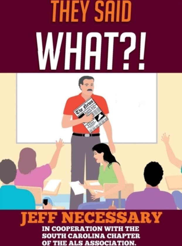 They Said What?! av Jeff Necessary (Paperback)