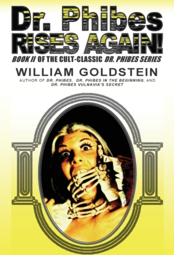 Dr. Phibes Rises Again! av William I Goldstein (Paperback)