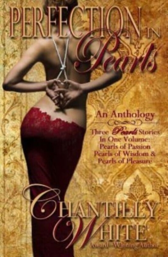 Perfection In Pearls av Chantilly White (Paperback)