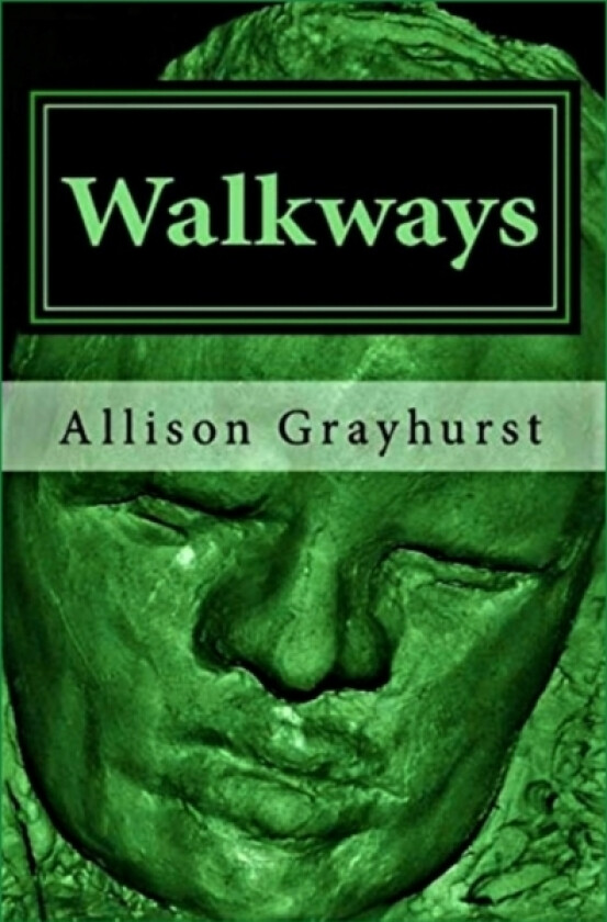 Walkways av Allison Grayhurst (Paperback)