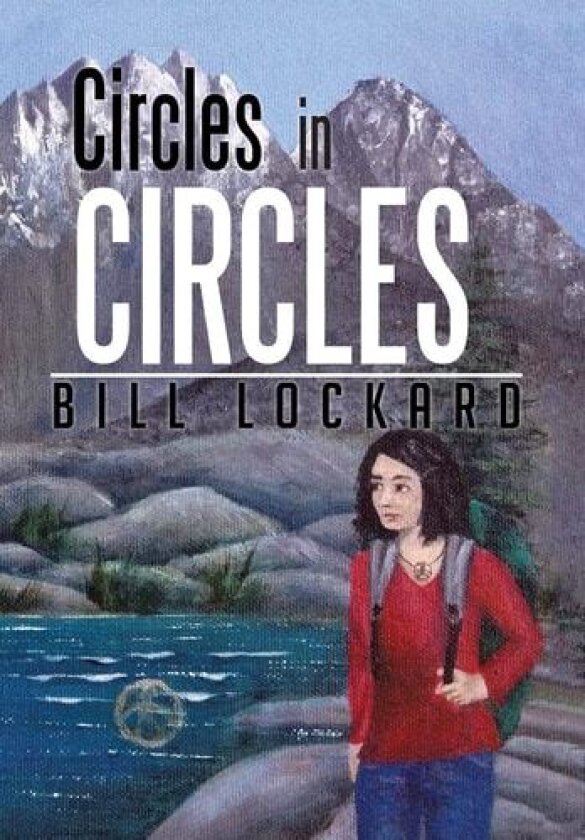 Circles in Circles av Bill Lockard (Hardcover)