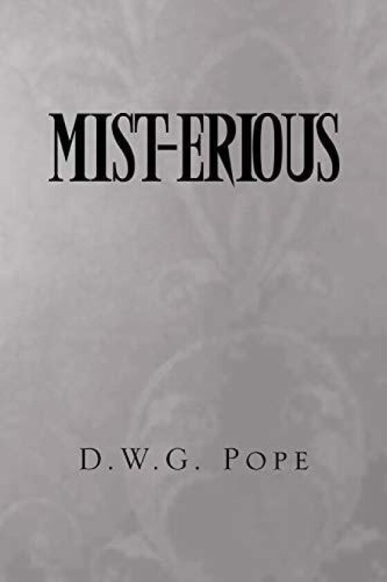 Mist-Erious av D W G Pope (Paperback)