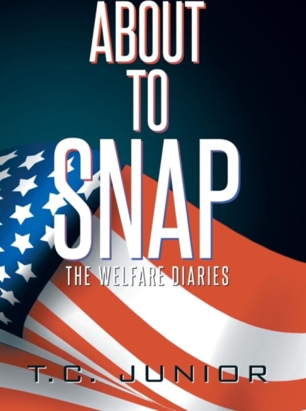 About to Snap av T C Junior (Hardcover)