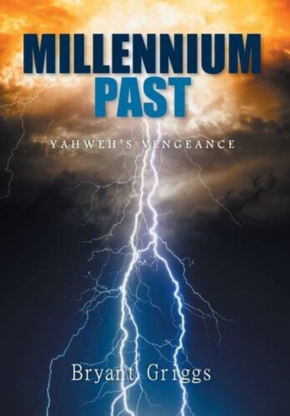 Millennium Past av BRYANT GRIGGS (Hardcover)