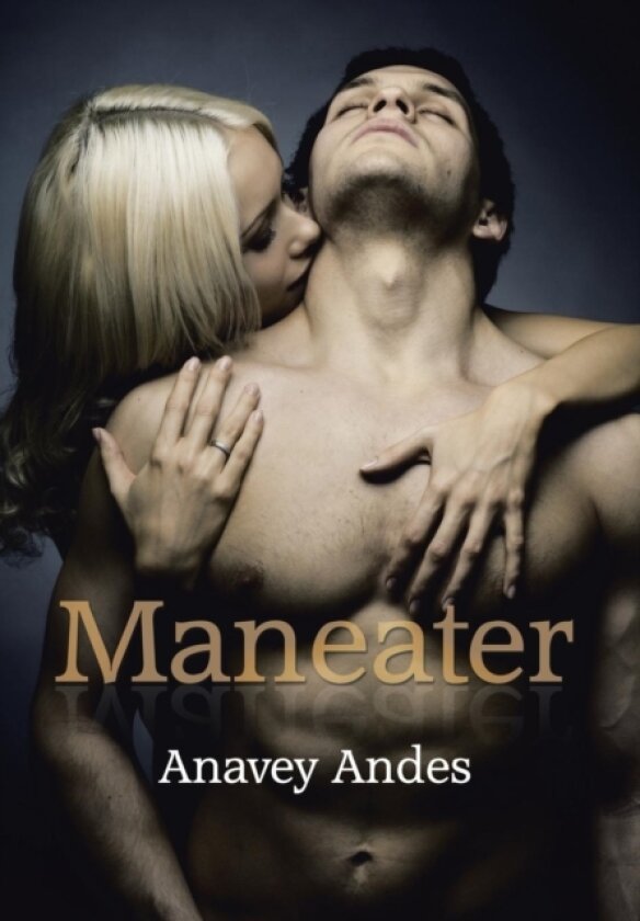 Maneater av Anavey Andes (Hardcover)