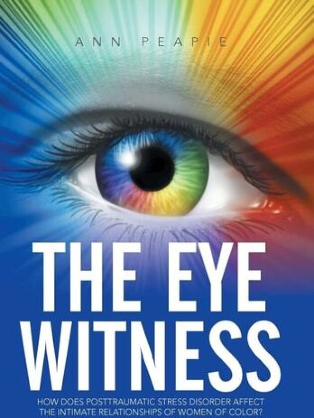 The Eye Witness av Ann Peapie (Hardcover)