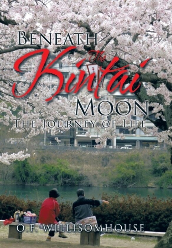 Beneath The Kintai Moon av O F Willisomhouse (Hardcover)