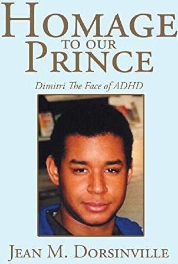 Homage to our Prince av Jean Dorsinville (Paperback)
