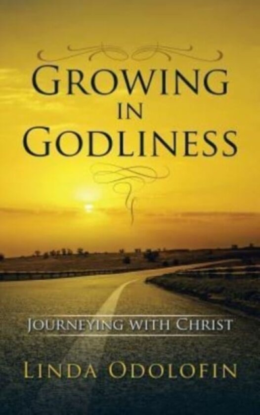 Growing in Godliness av Linda Odolofin (Hardcover)