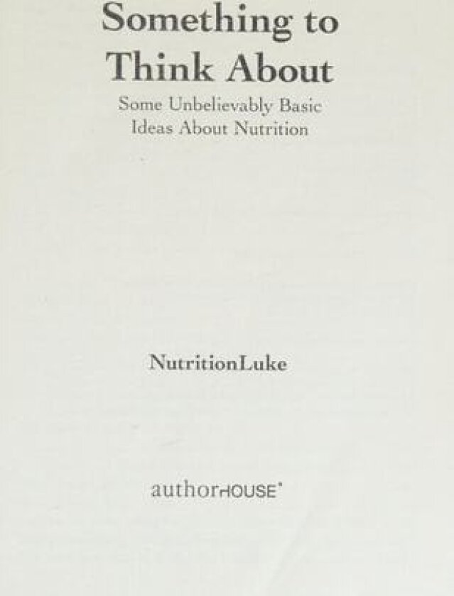 Something to Think About av Nutritionluke (Paperback)