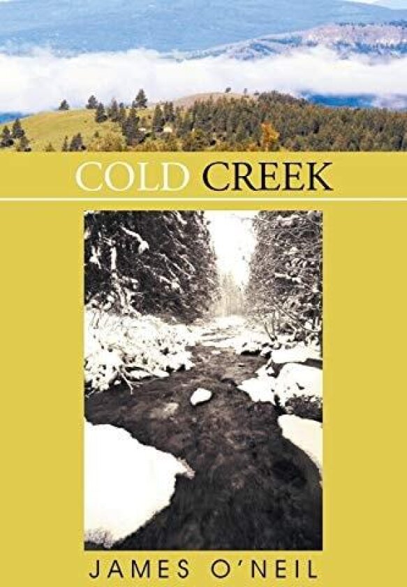 Cold Creek av James O'Neil (Paperback)