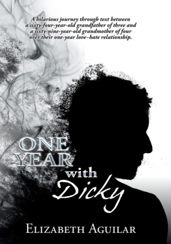 One Year with Dicky av Elizabeth Aguilar (Hardcover)