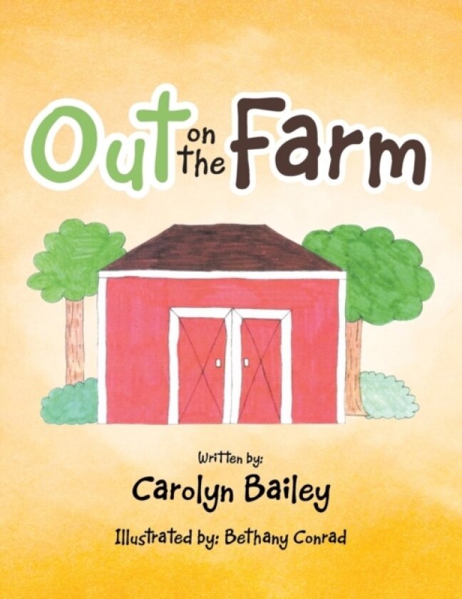 Out on the Farm av Carolyn Bailey (Paperback)