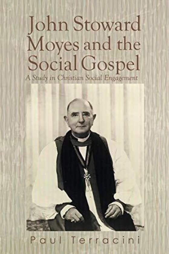John Stoward Moyes and the Social Gospel av Paul Terracini (Paperback)