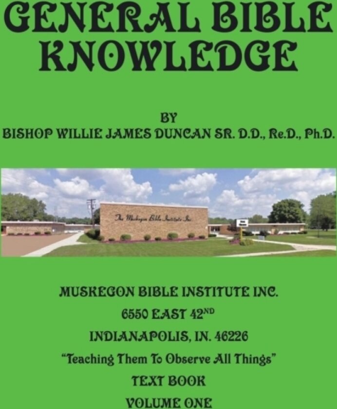 General Bible Knowledge av Bishop Willie J Duncan Ph D (Paperback)