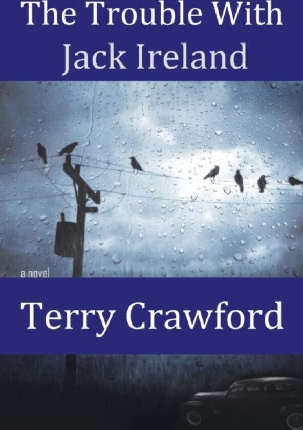 The Trouble with Jack Ireland av Terry Crawford (Paperback)