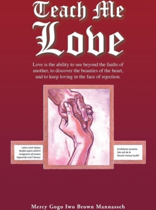 Teach Me Love av Mercy Gogo Iwo Brown Mannasseh (Paperback)