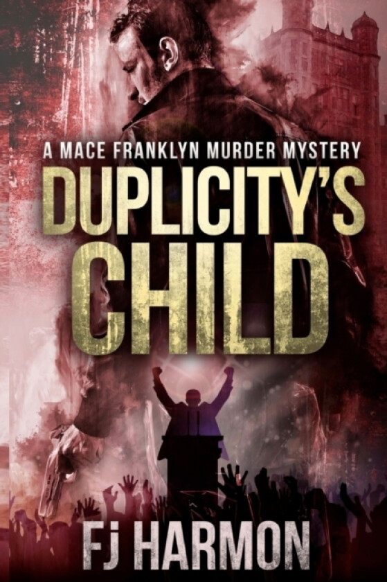 Duplicity's Child av F J Harmon (Paperback)