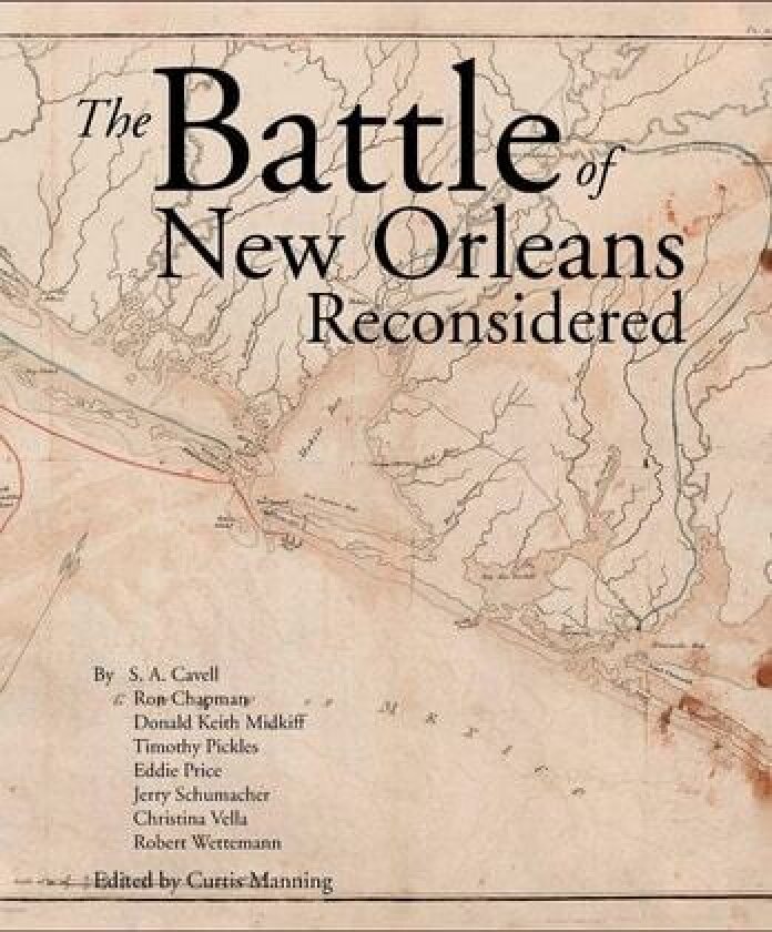 The Battle Of New Orleans Reconsidered av Curtis Manning (Hardcover)