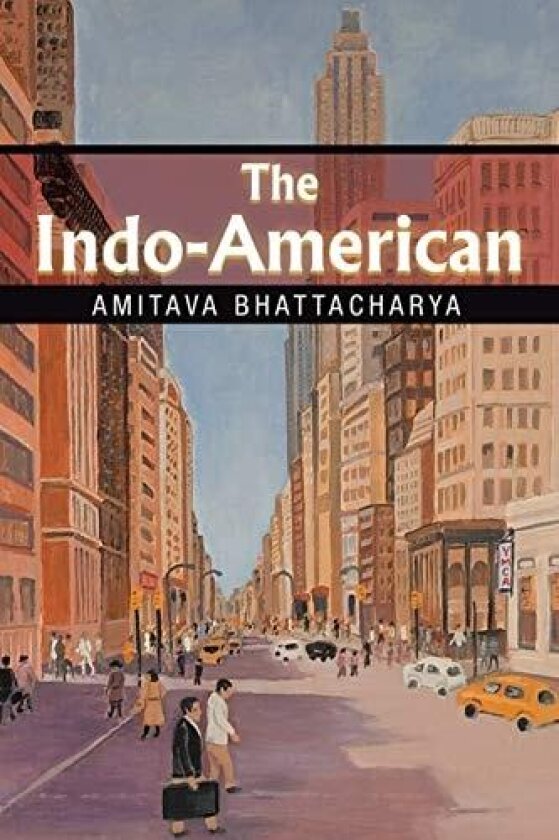 The Indo-American av Amitava Bhattacharya (Paperback)