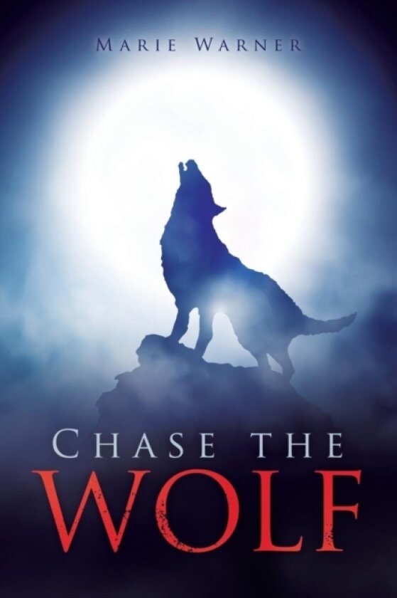 Chase the Wolf av Marie Warner (Paperback)