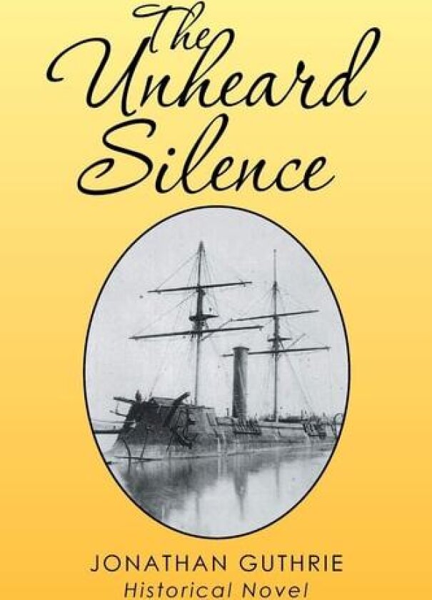 The Unheard Silence av Jonathan Guthrie (Paperback)