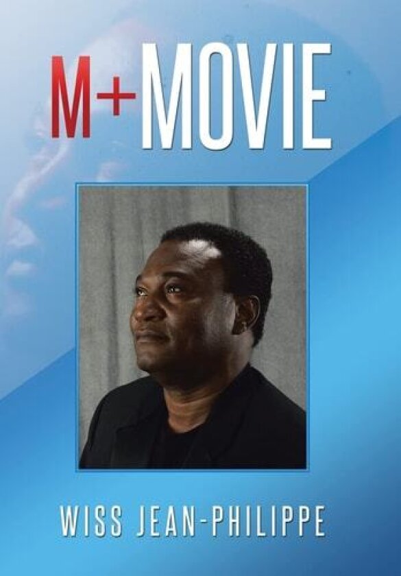 M+ Movie av Wiss Jean-Philippe (Hardcover)