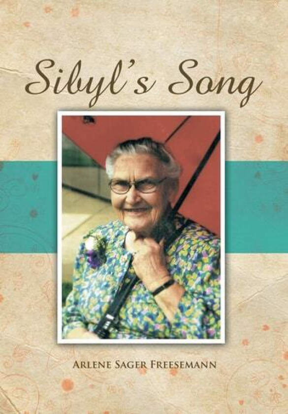 Sibyl's Song av Arlene Sager Freesemann (Hardcover)
