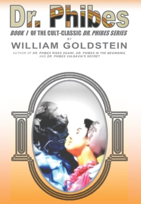 Dr. Phibes av William I Goldstein (Paperback)