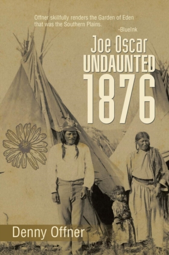 Joe Oscar Undaunted - 1876 av Denny Offner (Paperback)