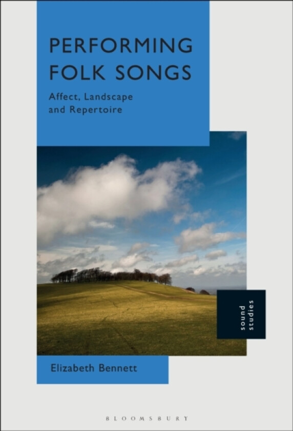 Performing Folk Songs av Dr.Elizabeth Bennett (Hardcover)