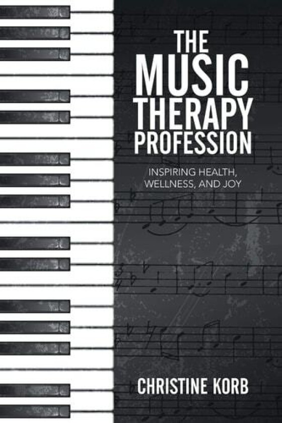 The Music Therapy Profession av Christine Korb (Paperback)
