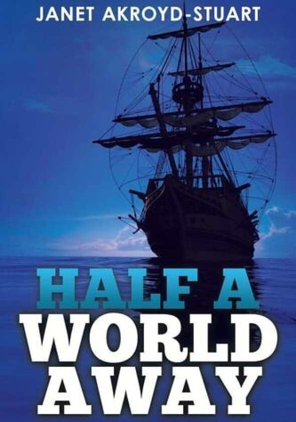 Half a World Away av Janet Akroyd-Stuart (Paperback)