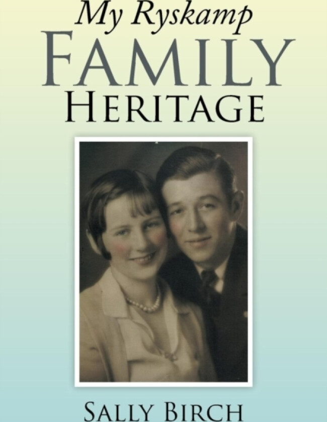 My Ryskamp Family Heritage av Sally Birch (Paperback)
