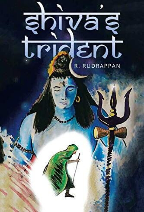Shiva's Trident av R. Rudrappan (Paperback)