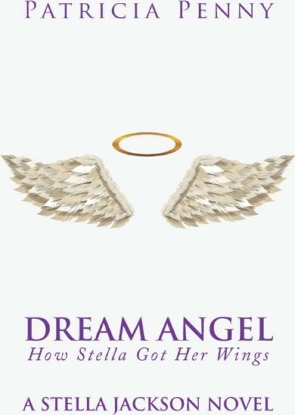 Dream Angel How Stella Got Her Wings av Patricia Penny (Paperback)