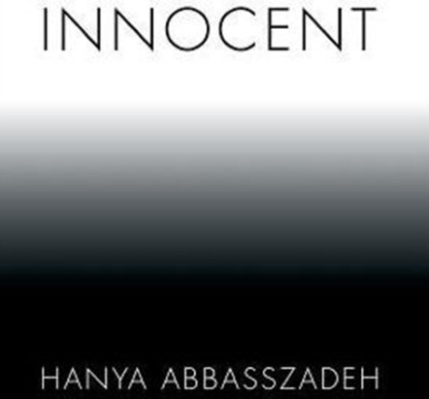 Innocent av Hanya Abbasszadeh (Hardcover)