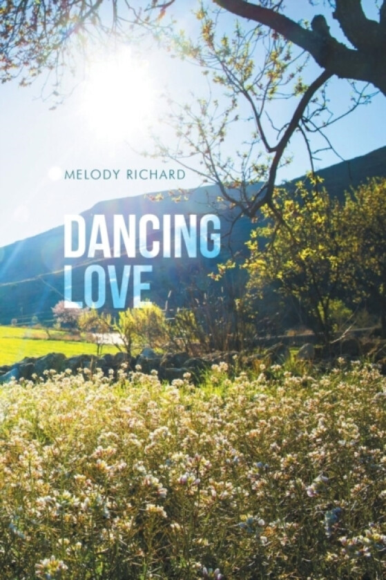 Dancing Love av Melody Richard (Paperback)