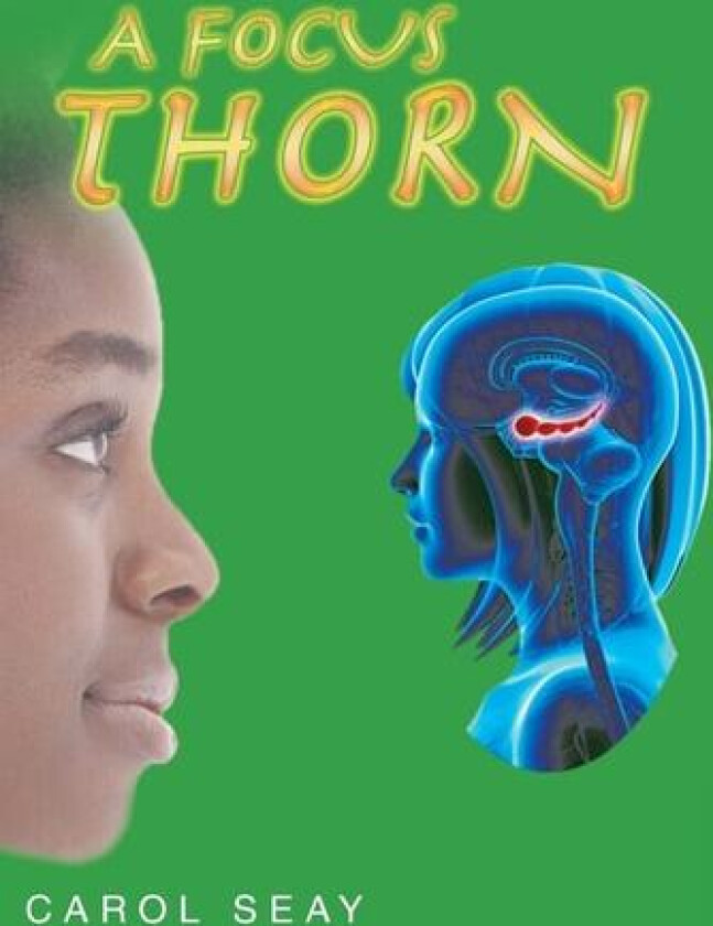 A Focus Thorn av Carol Seay (Hardcover)