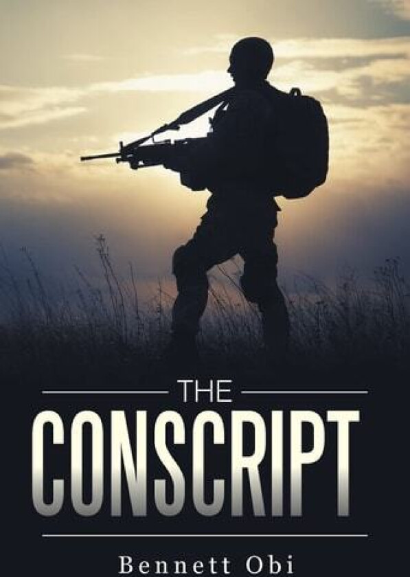 The Conscript av Bennett Obi (Paperback)