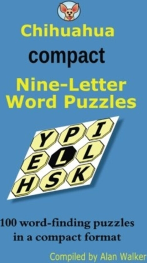 Chihuahua Compact Nine-Letter Word Puzzles av Alan Walker (Paperback)