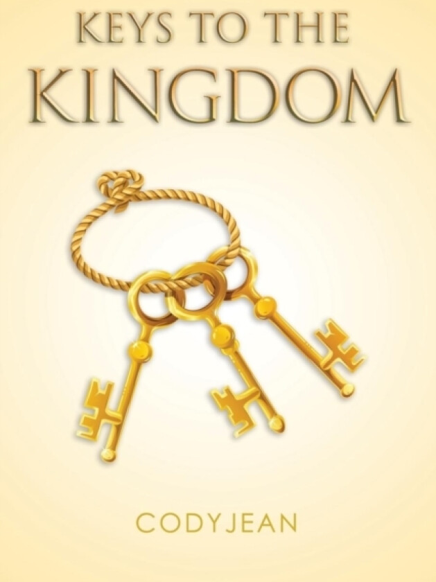 Keys to the Kingdom av Codyjean (Paperback)